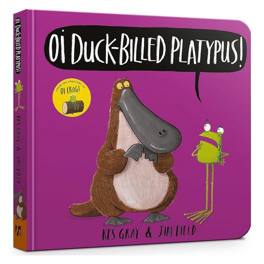 Oi Duck-Billed Platypus! Board Book