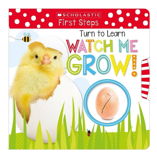 Scholastic Early Learners: Turn to Learn Watch Me Grow!: Book of Life Cycles