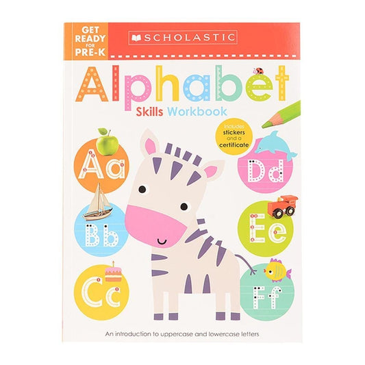 Scholastic Get Ready for Pre-K Skills Workbook: Alphabet