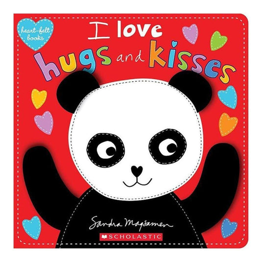 Scholastic Heart-Felt Books: I Love Hugs and Kisses